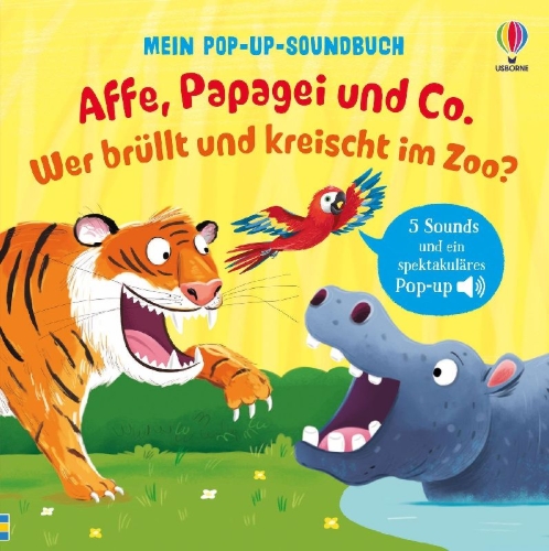 Buchcover und Innenansicht für das Buch: Mein Pop-up-Soundbuch: Affe, Papagei und Co.  Wer brüllt und kreischt im Zoo?