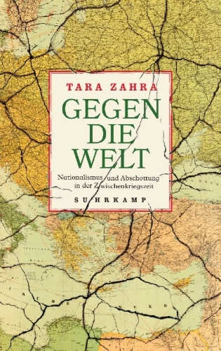 Buchcover und Innenansicht für das Buch: Against the World. Anti-Globalism and Mass Politics Between the World Wars