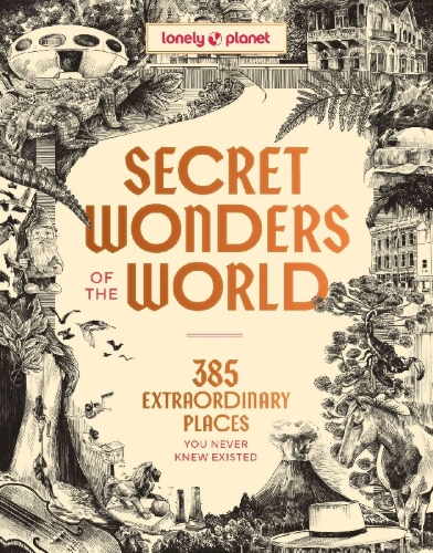 Buchcover und Innenansicht für das Buch: Lonely Planet Secret Wonders of the World