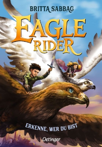 Buchcover und Innenansicht für das Buch: Eagle Rider 2. Erkenne, wer du bist