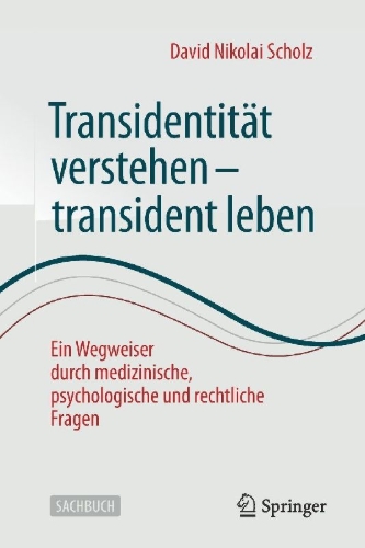 Buchcover und Innenansicht für das Buch: Transidentität verstehen - transident leben