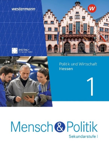 Buchcover und Innenansicht für das Buch: Mensch und Politik SI 1. Schulbuch. Für Hessen