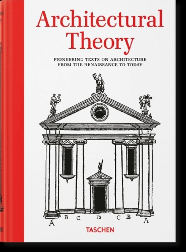 Buchcover und Innenansicht für das Buch: Architectural Theory. Pioneering Texts on Architecture from the Renaissance to Today
