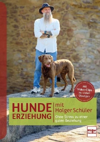 Buchcover und Innenansicht für das Buch: Hundeerziehung mit Holger Schüler Ohne Stress zu einer guten Beziehung
