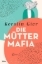 Buchcover und Innenansicht für das Buch: Die Mütter-Mafia