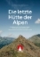 Buchcover und Innenansicht für das Buch: Die letzte Hütte der Alpen