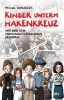 Buchcover und Innenansicht für das Buch: Kinder unterm Hakenkreuz - Wie wir den Nationalsozialismus erlebten