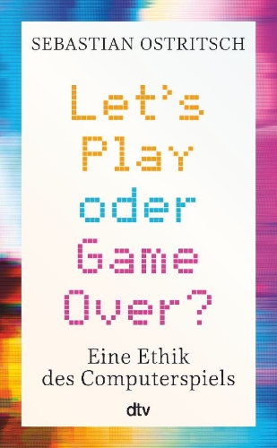 Buchcover und Innenansicht für das Buch: Let's Play oder Game Over?