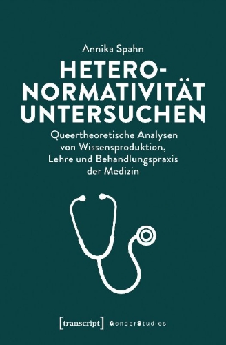 Buchcover und Innenansicht für das Buch: Heteronormativität untersuchen