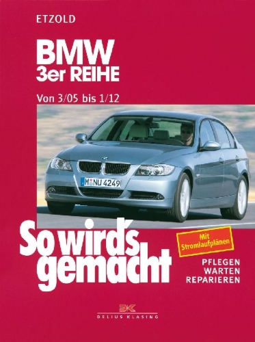 Buchcover und Innenansicht für das Buch: So wird's gemacht .BMW 3er Reihe E90 3/05-1/12