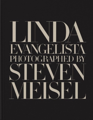 Buchcover und Innenansicht für das Buch: Linda Evangelista photographed by Steven Meisel