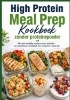 Buchcover und Innenansicht für das Buch: High Protein Meal Prep Kookboek zonder proteïnepoeder 100 snelle eiwitrijke recepten om voor te bereiden
