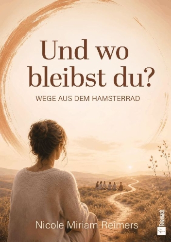 Buchcover und Innenansicht für das Buch: Und wo bleibst du?