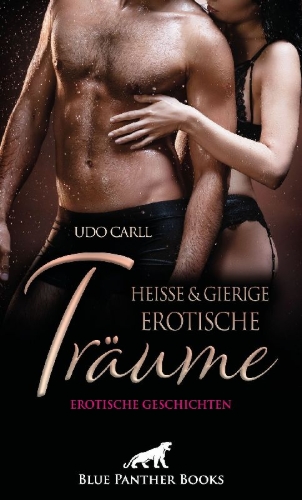 Buchcover und Innenansicht für das Buch: Heiße und gierige Erotische Träume | Erotische Geschichten