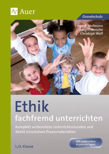 Buchcover und Innenansicht für das Buch: Ethik fachfremd unterrichten, Klasse 1/2
