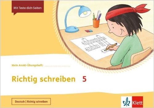 Buchcover und Innenansicht für das Buch: Mein Anoki-Übungsheft. Richtig schreiben 5. Übungsheft Klasse 5