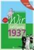 Buchcover und Innenansicht für das Buch: Aufgewachsen in der DDR - Wir vom Jahrgang 1937 - Kindheit und Jugend