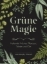 Buchcover und Innenansicht für das Buch: Grüne Magie