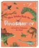 Buchcover und Innenansicht für das Buch: Mein liebstes Buch der Dinosaurier und anderer Lebewesen der Urzeit