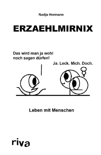 Buchcover und Innenansicht für das Buch: Erzaehlmirnix - Leben mit Menschen