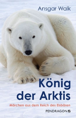 Buchcover und Innenansicht für das Buch: König der Arktis