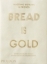 Buchcover und Innenansicht für das Buch: Bread is Gold