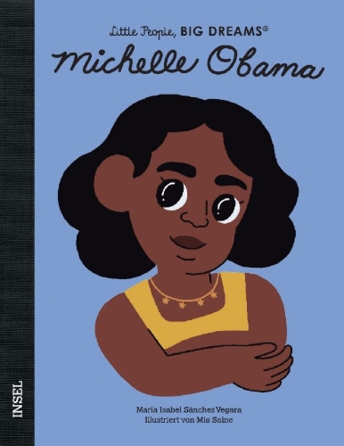 Buchcover und Innenansicht für das Buch: Little People, Big Dreams: Michelle Obama