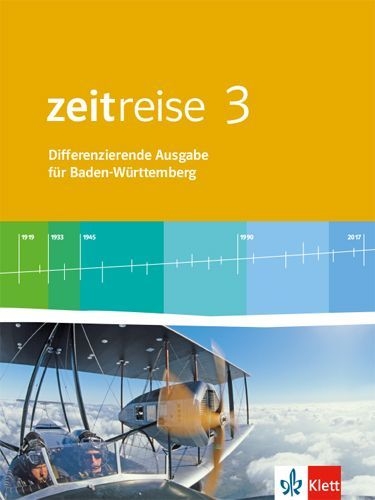 Buchcover und Innenansicht für das Buch: Zeitreise 3. Schülerbuch. Differenzierende Ausgabe für Baden-Württemberg ab 2016