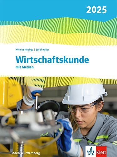 Buchcover und Innenansicht für das Buch: Wirtschaftskunde. Schulbuch. Ausgabe Baden-Württemberg 2025