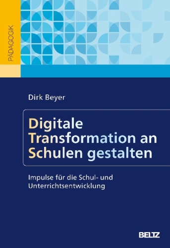 Buchcover und Innenansicht für das Buch: Digitale Transformation an Schulen gestalten