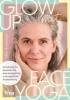 Buchcover und Innenansicht für das Buch: Glow up mit Face Yoga
