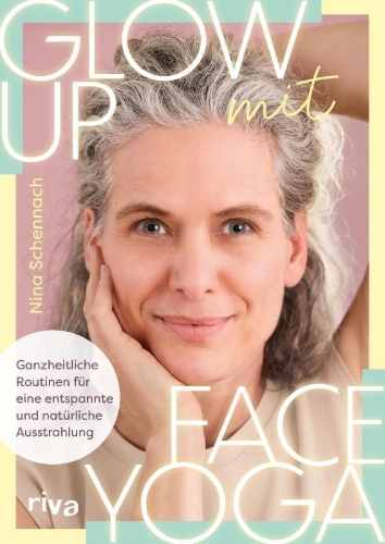 Buchcover und Innenansicht für das Buch: Glow up mit Face Yoga