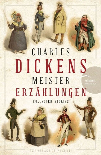 Buchcover und Innenansicht für das Buch: Charles Dickens - Meistererzählungen (Neuübersetzung)