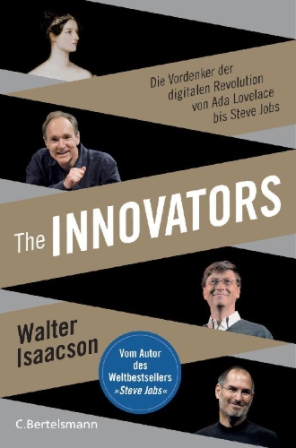 Buchcover und Innenansicht für das Buch: The Innovators. How a Group of Hackers, Genuises and Geeks Created the Digital Revolution