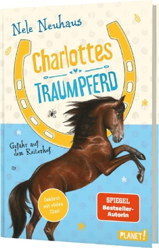 Buchcover und Innenansicht für das Buch: Charlottes Traumpferd 2: Gefahr auf dem Reiterhof