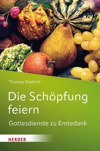 Buchcover und Innenansicht für das Buch: Die Schöpfung feiern