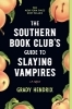 Buchcover und Innenansicht für das Buch: The Southern Book Club's Guide to Slaying Vampires