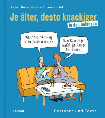 Buchcover und Innenansicht für das Buch: Je älter, desto knackiger ... in den Gelenken