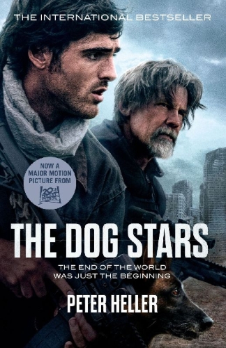 Buchcover und Innenansicht für das Buch: The Dog Stars. Film Tie-In