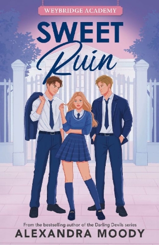 Buchcover und Innenansicht für das Buch: SWEET RUIN_WEYBRIDGE ACADEM PB