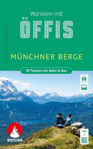 Buchcover und Innenansicht für das Buch: ROTHER Wanderbuch Wandern mit Öffis Münchner Berge. 55 Touren mit Bahn & Bus