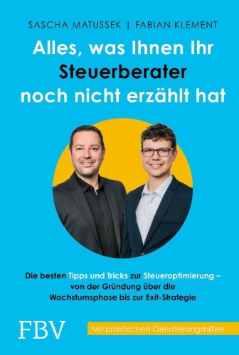 Buchcover und Innenansicht für das Buch: Alles, was Ihnen Ihr Steuerberater noch nicht erzählt hat