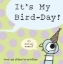 Buchcover und Innenansicht für das Buch: It's My Bird-Day!
