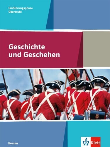Buchcover und Innenansicht für das Buch: Geschichte und Geschehen. Schülerbuch Einführungsphase. Ausgabe Hessen. Gymnasium ab 2017