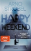 Buchcover und Innenansicht für das Buch: Happy Weekend - Die perfekte Auszeit. Euer schlimmster Albtraum.