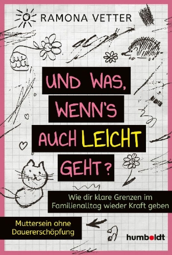 Buchcover und Innenansicht für das Buch: Und was, wenn's auch leicht geht?
