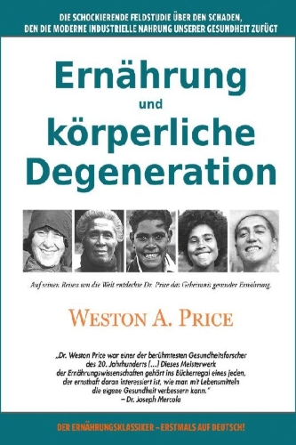 Buchcover und Innenansicht für das Buch: Nutrition and Physical Degeneration