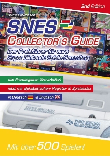 Buchcover und Innenansicht für das Buch: SNES Collector´s Guide 2nd Edition - Der Preisführer für eure Super Nintendo Spiele-Sammlung