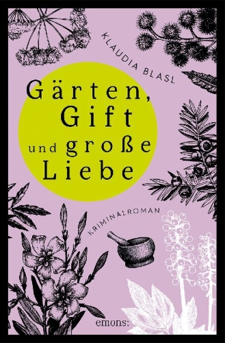 Buchcover und Innenansicht für das Buch: Gärten, Gift und große Liebe