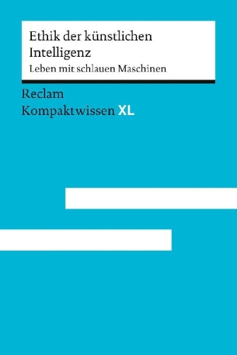 Buchcover und Innenansicht für das Buch: Ethik der künstlichen Intelligenz. Leben mit schlauen Maschinen